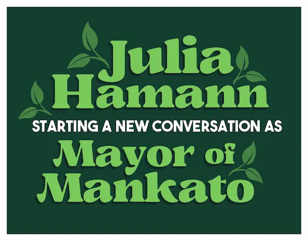 Julia Hamann for Mankato Mayor